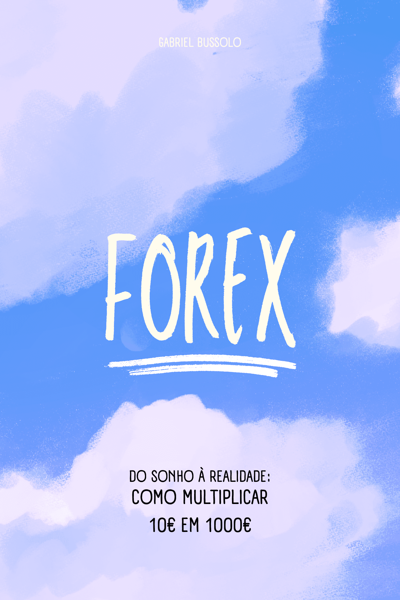 FOREX — Do Sonho à Realidade